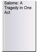 Salome: A Tragedy in One Act