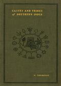 Castes and Tribes of Southern India. Vol. 6 of 7