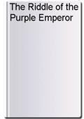 The Riddle of the Purple Emperor