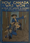 How Canada Was Won: A Tale of Wolfe and Quebec
