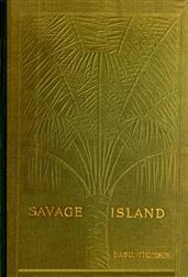 Savage Island: An Account of a Sojourn in Niue and Tonga