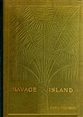 Savage Island: An Account of a Sojourn in Niue and Tonga