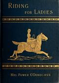 Riding for Ladies: With Hints on the Stable