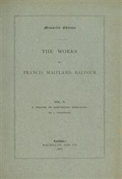 The Works of Francis Maitland Balfour, Volume 2 (of 4) / A Treatise on Comparative Embryology: Invertebrata