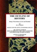 The Outline of History: Being a Plain History of Life and Mankind