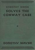 Dorothy Dixon Solves the Conway Case