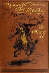 Redskin and Cow-Boy: A Tale of the Western Plains