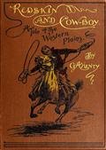 Redskin and Cow-Boy: A Tale of the Western Plains
