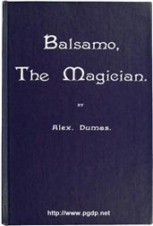 Balsamo, the Magician; or, The Memoirs of a Physician