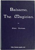 Balsamo, the Magician; or, The Memoirs of a Physician