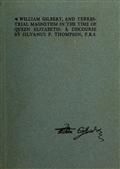 William Gilbert, and Terrestial Magnetism in the Time of Queen Elizabeth / A Discourse