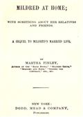 Mildred at Home: With Something About Her Relatives and Friends.