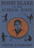 Bobby Blake on the School Nine; Or, The Champions of the Monatook Lake League