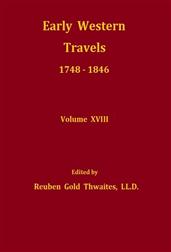 Pattie`s Personal Narrative, 1824-1830; Willard`s Inland Trade with New Mexico, 1825, and Downfall of the Fredonian Republic; and Malte-Brun`s Account of Mexico