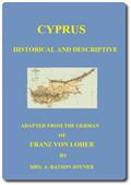 Cyprus: Historical and Descriptive