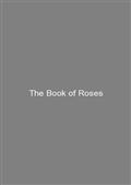 The Book of Roses