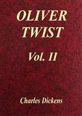 Oliver Twist, Vol. 2 (of 3)