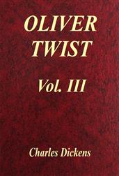 Oliver Twist, Vol. 3 (of 3)