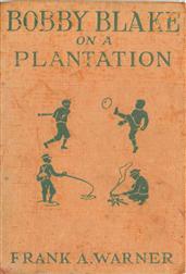 Bobby Blake on a Plantation; Or, Lost in the Great Swamp