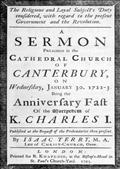 The religious and loyal subject`s duty considered: with regard to the present Government and the Revolution / A sermon preached in the Cathedral Church of Canterbury, / on Wednesday, January 30, 1722-3