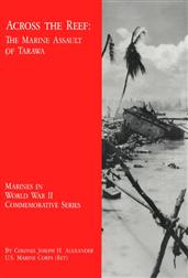 Across The Reef: The Marine Assault of Tarawa