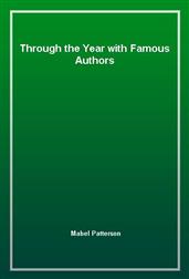 Through the Year with Famous Authors