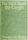 The Truth About the Congo / The Chicago Tribune Articles