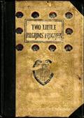 Two Little Pilgrims` Progress / A Story of the City Beautiful