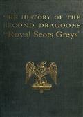The History of the 2nd Dragoons `Royal Scots Greys`