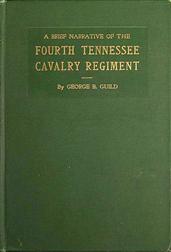A brief narrative of the Fourth Tennessee Cavalry Regiment, Wheeler`s Corps, Army of Tennessee