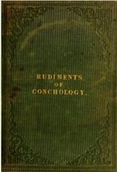 Rudiments of Conchology / Intended as a familiar introduction to the science.