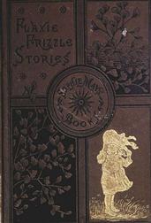 Flaxie Growing Up / Flaxie Frizzle Stories