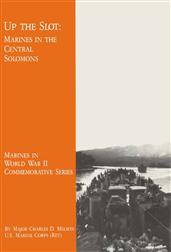 Up The Slot: Marines in the Central Solomons