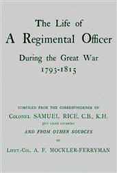 The Life of a Regimental Officer / During the Great War 1793-1815