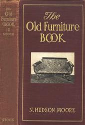 The Old Furniture Book / With a Sketch of Past Days and Ways