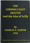 The Cornish Coast (South) / And the Isles of Scilly