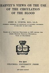 Harvey`s Views on the Use of the Circulation of the Blood