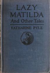 Lazy Matilda and Other Tales