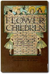 Flower Children / The Little Cousins of the Field and Garden