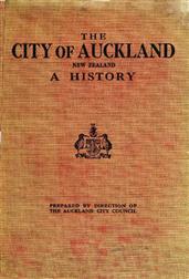 The City of Auckland / New Zealand, 1840-1920