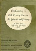 Tea Drinking in 18th-Century America: Its Etiquette and Equipage / United States National Museum Bulletin 225, Contributions from the Museum of History and Technology Paper 14, pages 61-91,  Smithsonian Institution, Washington, DC, 1961