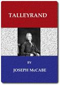 Talleyrand / A Biographical Study