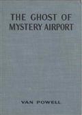 The Ghost of Mystery Airport