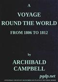 A Voyage Round the World, from 1806 to 1812 / In Which Japan, Kamschatka, the Aleutian islands, and the / Sandwich Islands were Visited