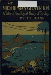 Mr. Midshipman Glover, R.N. / A Tale of the Royal Navy of To-day