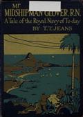 Mr. Midshipman Glover, R.N. / A Tale of the Royal Navy of To-day