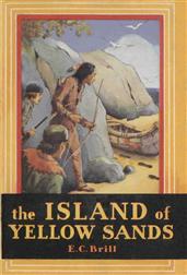 The Island of Yellow Sands / An Adventure and Mystery Story for Boys