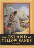 The Island of Yellow Sands / An Adventure and Mystery Story for Boys
