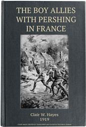 The Boy Allies with Pershing in France / Over the Top at Chateau Thierry