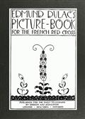 Edmund Dulac`s Picture-Book for the French Red Cross